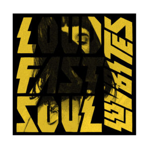 Capa do LP “Loud Fast Soul”